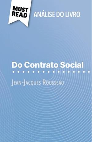 Do Contrato Social de Jean-Jacques Rousseau (Análise do livro)