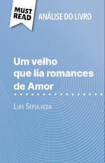 Um velho que lia romances de Amor de Luis Sepulveda (Análise do livro)