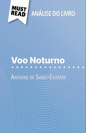 Voo Noturno de Antoine de Saint-Exupéry (Análise do livro)