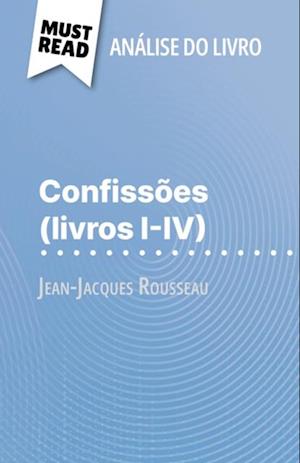 Confissões (livros I-IV) de Jean-Jacques Rousseau (Análise do livro)