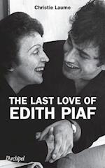 The Last Love of Edith Piaf