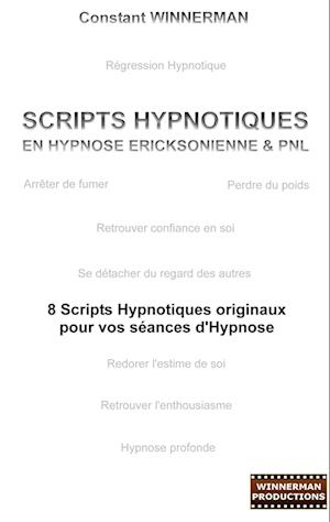 SCRIPTS HYPNOTIQUES EN HYPNOSE ERICKSONIENNE ET PNL