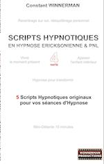 SCRIPTS HYPNOTIQUES EN HYPNOSE ERICKSONIENNE ET PNL N°4