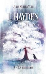 L'Hayden 3. La prophétie