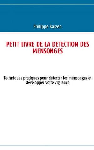 Petit livre de la detection des mensonges