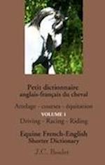 Petit dictionnaire anglais-français du cheval - Vol. 1