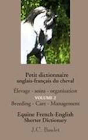 Petit dictionnaire anglais-français du cheval - Vol. 2