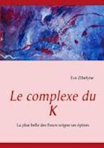 Le Complexe Du K