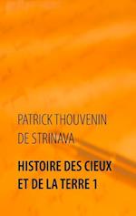 Histoire des Cieux et de la Terre 1