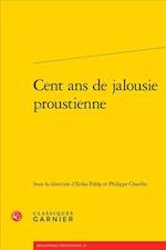 Cent ANS de Jalousie Proustienne