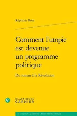 Comment L'Utopie Est Devenue Un Programme Politique