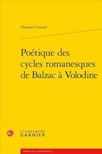 Poetique Des Cycles Romanesques de Balzac a Volodine