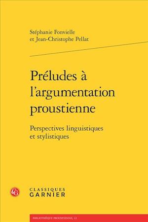 Preludes A L'Argumentation Proustienne