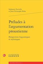 Preludes A L'Argumentation Proustienne