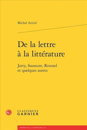 de La Lettre a la Litterature