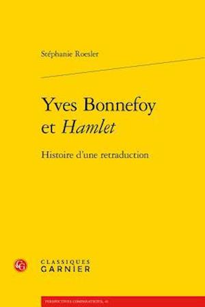 Yves Bonnefoy Et Hamlet