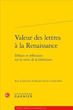 Valeur Des Lettres a la Renaissance