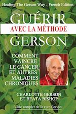 Guérir avec la méthode Gerson - Healing The Gerson Way