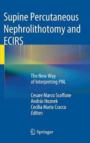 Supine Percutaneous Nephrolithotomy and ECIRS