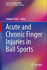 Acute and Chronic Finger Injuries in Ball Sports