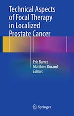 Technical Aspects of Focal Therapy in Localized Prostate Cancer