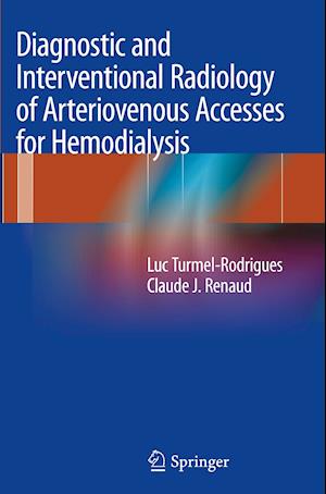 Diagnostic and Interventional Radiology of Arteriovenous Accesses for Hemodialysis