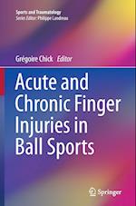 Acute and Chronic Finger Injuries in Ball Sports