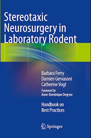 Stereotaxic Neurosurgery in Laboratory Rodent