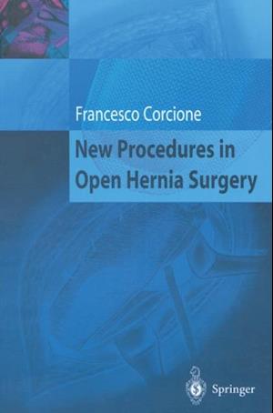 New Procedures in Open Hernia Surgery