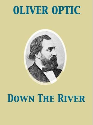 Down The River Buck Bradford and His Tyrants
