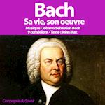 Bach, sa vie son oeuvre