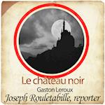 Rouletabille et le château noir