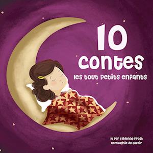 10 contes pour les tout petits