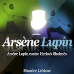 Arsène Lupin contre Herlock Sholmès ; les aventures d'Arsène Lupin