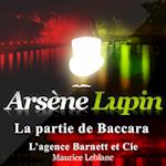 La Partie de baccara ; les aventures d'Arsène Lupin