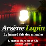 Le Hasard fait des miracles ; les aventures d'Arsène Lupin
