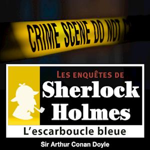 L'Escarboucle bleue, une enquête de Sherlock Holmes