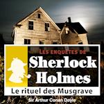 Le Rituel des Musgrave, une enquête de Sherlock Holmes