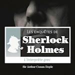 L'Interprète grec, une enquête de Sherlock Holmes