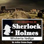 Wisteria Lodge, une enquête de Sherlock Holmes