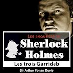 Les 3 Garrideb, une enquête de Sherlock Holmes