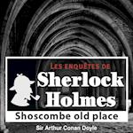 Shoscombes Old Place, une enquête de Sherlock Holmes