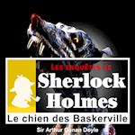 Le Chien des Baskerville, une enquête de Sherlock Holmes