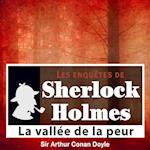 La Vallée de la peur, les enquêtes de Sherlock Holmes