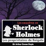 Les Propriétaires de Reigate, une enquête de Sherlock Holmes