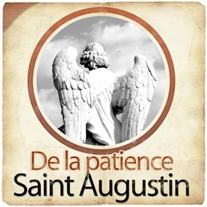 De la patience de St Augustin