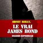 Le Vrai James Bond, Les plus grandes affaires d'espionnage