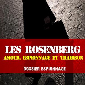 L'Affaire Rosenberg, Les plus grandes affaires d'espionnage