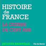 Histoire de France : La Guerre de cent ans et les révolutions de Paris