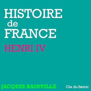 Histoire de France : Henri IV